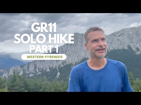 GR11 2023: 950km SOLO HIKE (Part 1/3 - WESTERN PYRENEES)