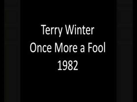 Terry Winter - Once More a Fool (Raridade)