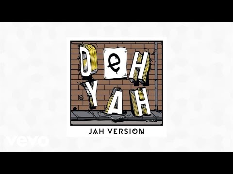 Jah Version - Deh Yah (Official Audio)