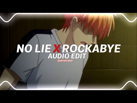 no lie x rockabye - sean paul ft. dua lipa x clean bandit ft. sean paul x anne-marie [edit audio]