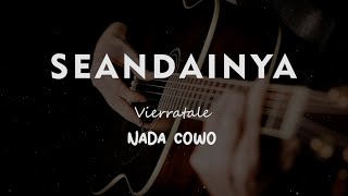 Download lagu SEANDAINYA // VIERRATALE // KARAOKE GITAR AKUSTIK NADA COWO ( MALE ) mp3 Download lagu SEANDAINYA // VIERRATALE // KARAOKE GITAR AKUSTIK NADA COWO ( MALE ) mp3