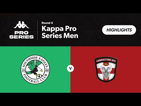 Kappa Pro Series Men Round 4 - Southside Eagles vs. Caboolture Sports FC Highlights
