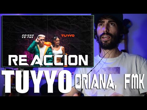 Oriana vs FMK - TUYYO [Official Video] (Prod. Big One) | REACCION