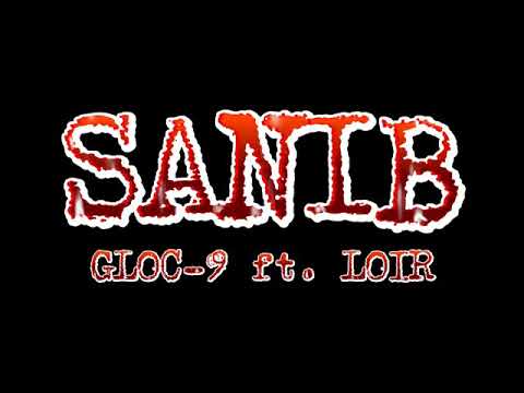 SANIB - GLOC 9 ft. LOIR (Lyrics)