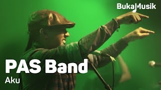 Download lagu PAS Band - Aku | BukaMusik mp3