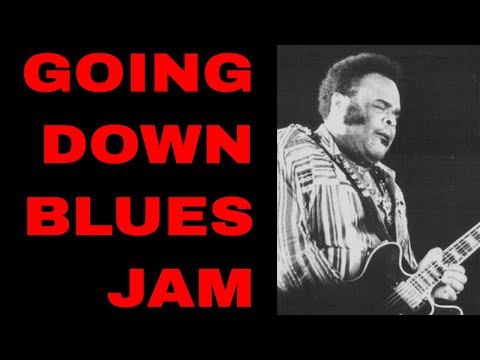 Going Down Freddie King Blues Jam Track (D Blues)