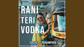 Rani Teri Vodka