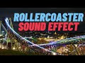 Rollercoaster Sound Effect