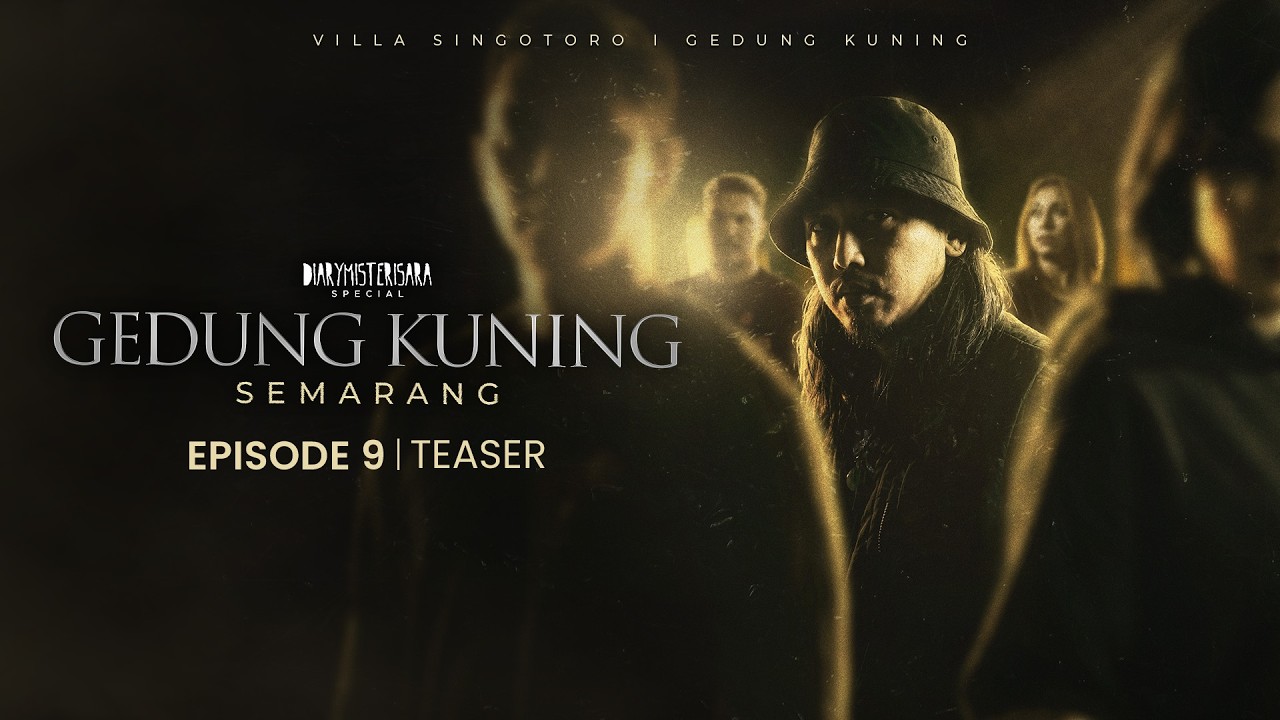 TEASER EPISODE 9 PENELUSURAN GEDUNG KUNING | SPECIAL SEMARANG
