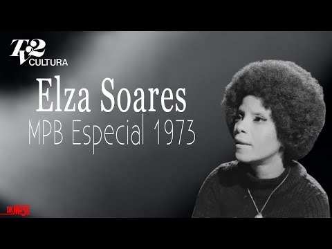 Elza Soares - Programa ''MPB Especial'' completo - 1973 (TV Cultura)