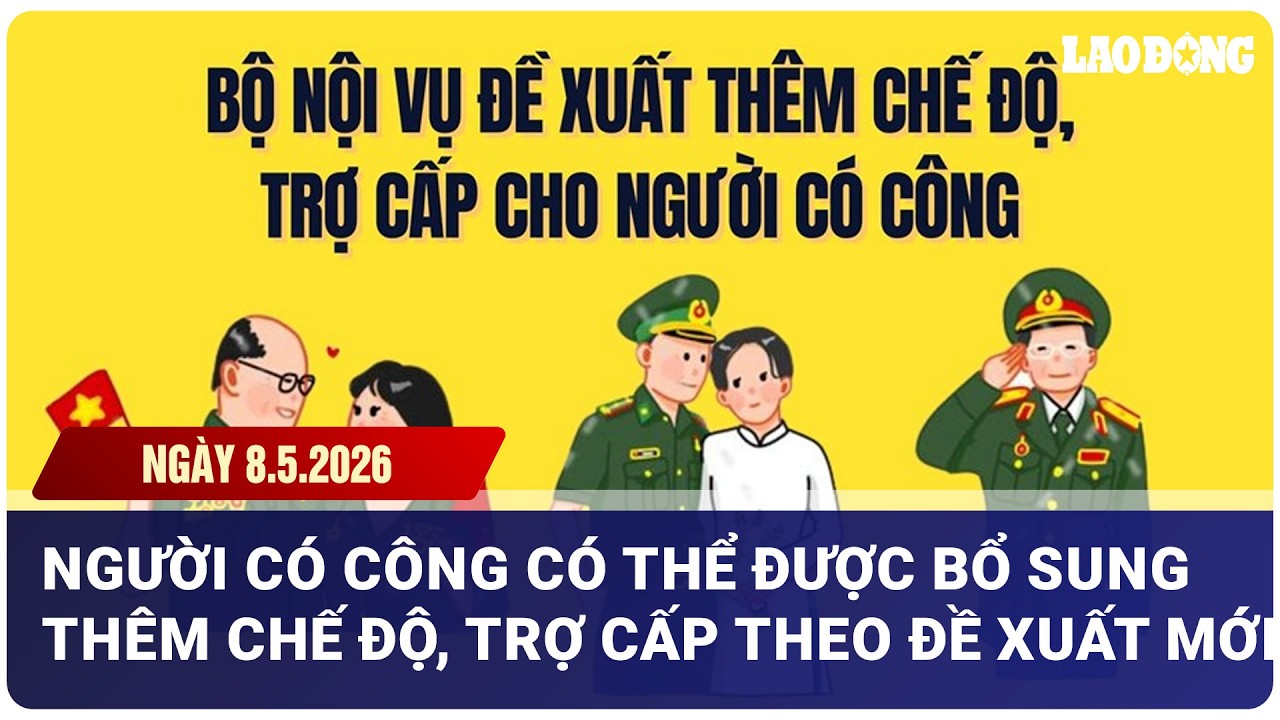 Người có công có thể được bổ sung thêm chế độ, trợ cấp theo đề xuất mới