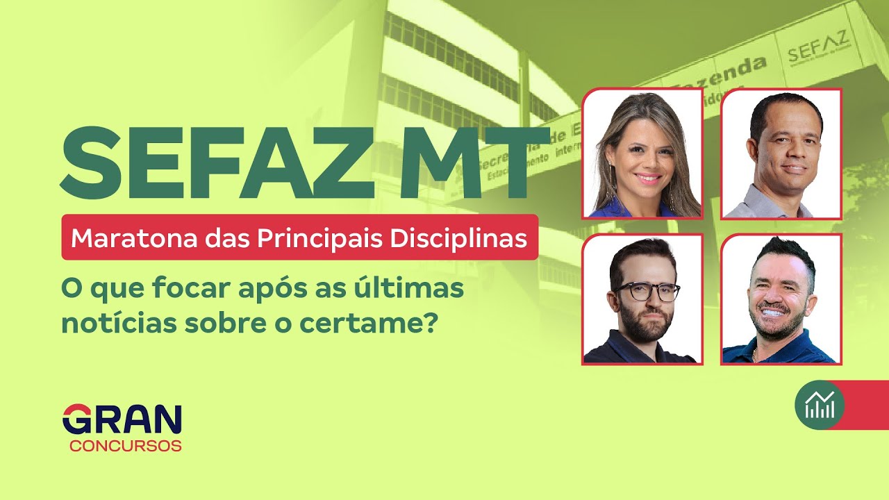 Concurso SEFAZ MT | Maratona das Principais Disciplinas
