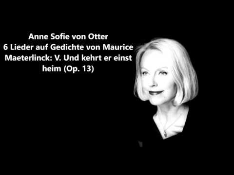 Anne Sofie von Otter: The complete "6 Lieder auf Gedichte von M. Maeterlinck Op. 13" (Zemlinsky)
