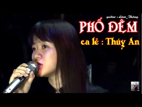 Phố Đêm * trình bày Thúy An * guitar Lâm - Thông* Guitar Bolero Mái Lá