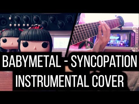 Syncopation by BABYMETAL | INSTRUMENTAL GUITAR COVER