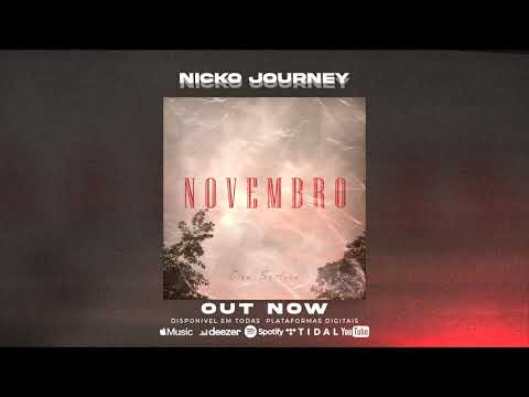 Nicko JOURNEY - Novembro (Audio) ft. Ciro Santana