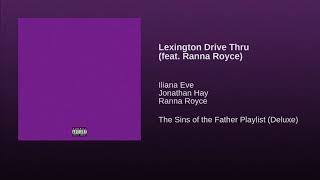 Lexington Drive Thru (feat. Ranna Royce)