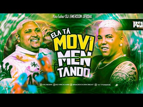 🔵🔴 BREGÃ FUNK MC REIZIN E KEVIN O CHRIS - ELA TÁ MOVIMENTANDO - (REMIX BREGA FUNK)