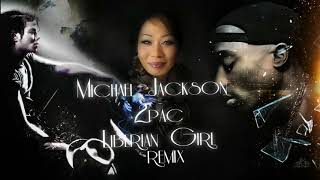 Download lagu 2Pac Michael Jackson - Liberian Girl (remix) mp3