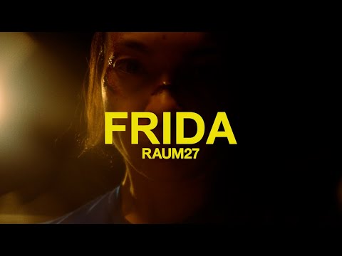 RAUM27 - Frida | (Official Video)