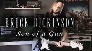 Bruce Dickinson - Son of a Gun (FULL GUITAR COVER) Janick Gers