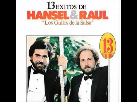 Hansel & Raúl - María Teresa y Danilo