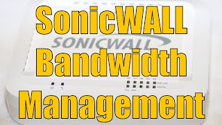 Dell SonicWALL Bandwidth Management
