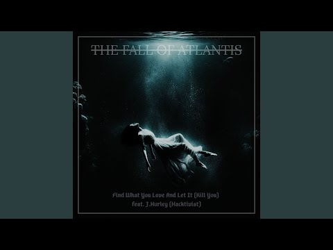 Find What You Love And Let It (Kill You)