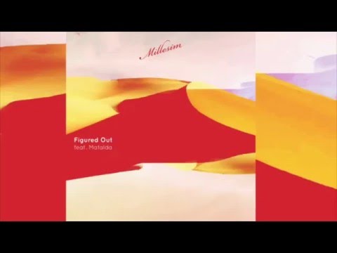Millesim feat. Mafalda - Figured Out