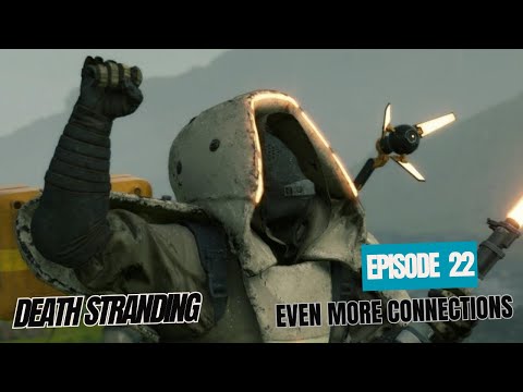 DEATH STRANDING DIRECTOR'S CUT Gameplay Walkthrough Part 22 FULL GAME: Even More Connections