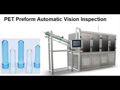 Vision Inspection Machine for PET Preforms #petpreform #preform #water #beverageproduction