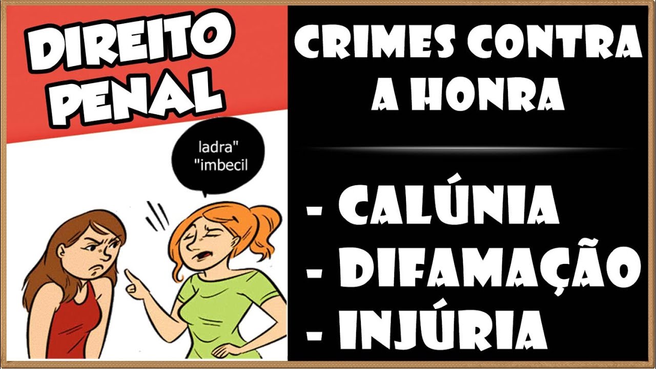 Qual a diferença entre calúnia, difamação e injúria? Crimes contra a Honra - Conceitos, exemplos e +