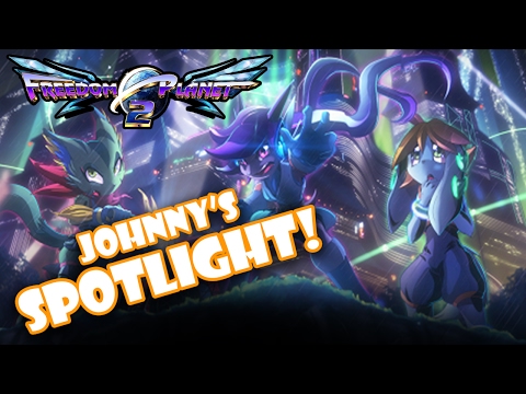 Johnny's SPOTLIGHT! - Freedom Planet 2 (Sample Version)