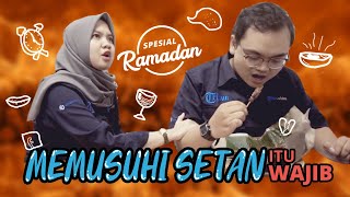 Diary Cloudrun Spesial Ramadan - Memusuhi Setan Itu Wajib