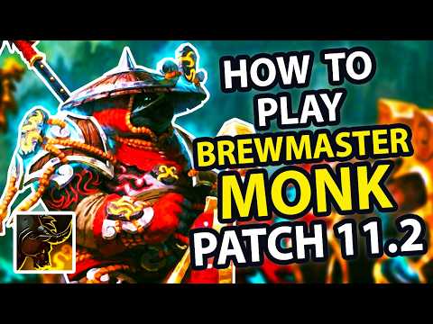 Brewmaster Monk Guide 11.2 | Season 3 Mythic+ | Rotation & Tanking