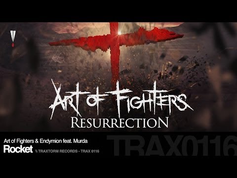 Art of Fighters & Endymion feat. Murda - Rocket (Traxtorm Records - TRAX 0116)