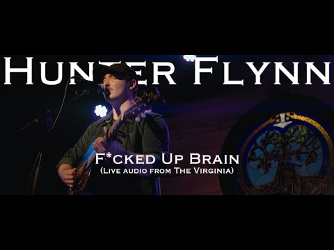 Hunter Flynn - F*cked Up Brain