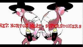 Supersuckers-Reverend horton heat. FULL
