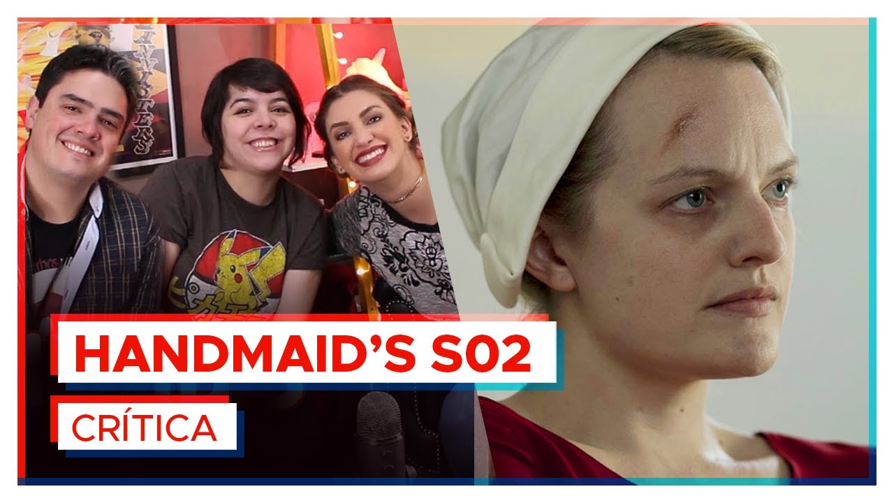 THE HANDMAID'S TALE | Crítica 2ª Temporada feat. Mikannn e Série Maníacos