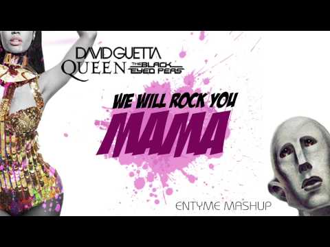 David Guetta & Nicki Minaj vs. Queen vs. The Black Eyed Peas (Entyme Mashup)