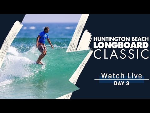 WATCH LIVE Huntington Beach Longboard Classic - Day 3