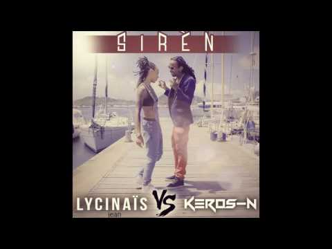 lycinaïs Jean Ft  Keros n   sirèn djkrysss rmx   2016