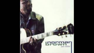 Norman Brown -Just Chillin -"IN MY LIFE"