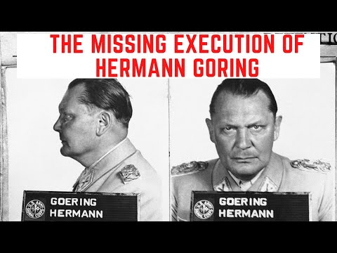 The MISSING Execution Of Hermann Göring
