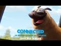 Connected | officiële trailer [Sony] - Nederlands gesproken