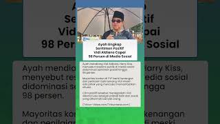 Harry Kiss Sebut Konten Positif Vidi Aldiano Dominasi FYP, Tembus Angka 98 Persen