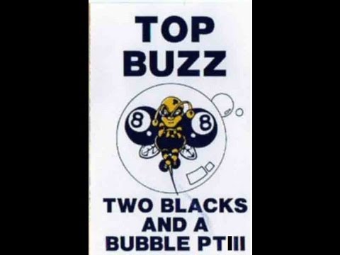 Top Buzz 2 Blacks Na Bubble Part 3