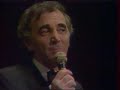 Charles Aznavour - Comme des roses (1981)