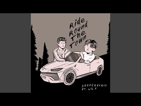 Ride Round The Town (feat. LIL X)