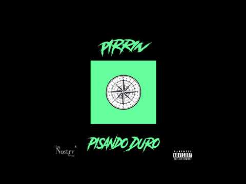 Pirrin - Pisando Duro (Cvnvrio Prods.)